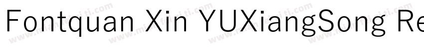 Fontquan Xin YUXiangSong Regular字体转换